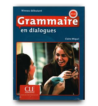 گرامر این دیالوگ Grammaire en dialogues Niveau Debutant A1 A2