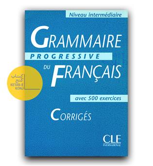 Grammaire Progressive Du Francais Level 2- Corriges intermediaire