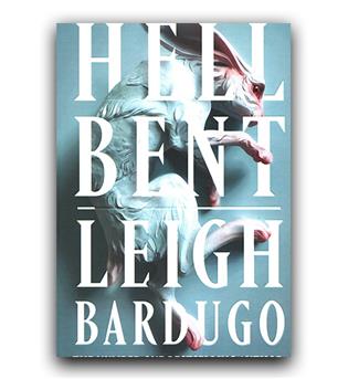 داستان انگلیسی Hell Bent Leigh Bardugo (جهنم بنت لی باردوگو)