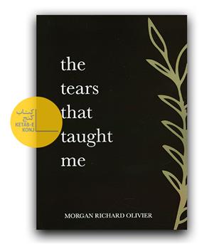 داستان انگلیسی The Tears That Taught Me (اشک هایی که به من آموختند)