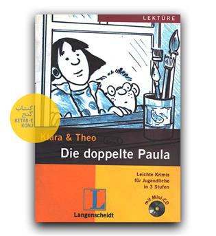 داستان آلمانی دابل پائولا Die doppelte Paula - Stufe 3 