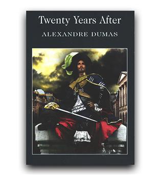 داستان انگلیسی Twenty Years After (Wordsworth Classics) ( بیست سال بعد)