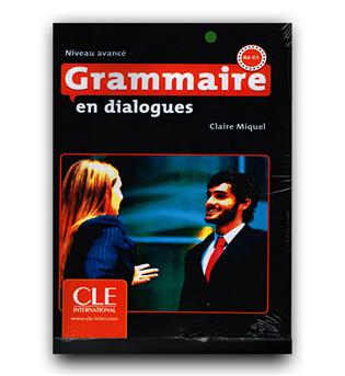 گرامر این دیالوگ Grammaire en dialogues Niveau Avance B2- C1