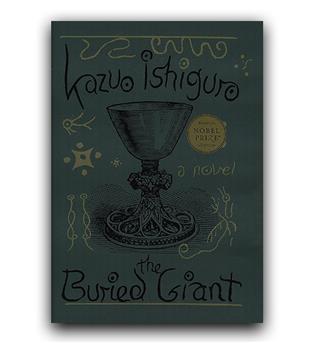 داستان انگلیسی The Buried Giant (غول مدفون) گالینگور  