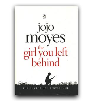 داستان انگلیسی The Girl You Left Behind (دختری که رهایش کردی)