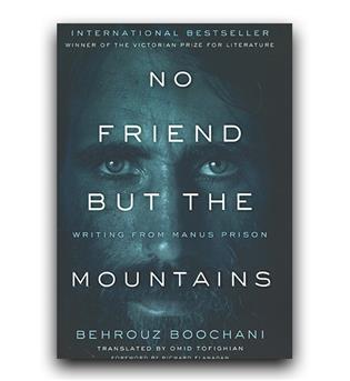  داستان انگلیسی No Friend But the Mountains (هیچ دوستی به جز کوهستان)
