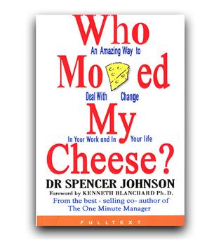 داستان انگلیسی Who Moved My Cheese- (چه کسی پنیر مرا جابجا کرد)