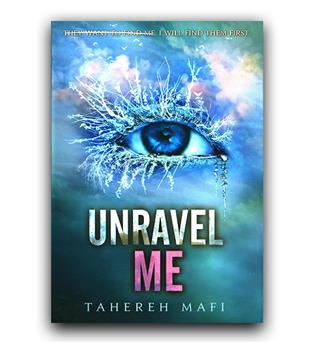 داستان انگلیسی Unravel Me (رهایم کن)