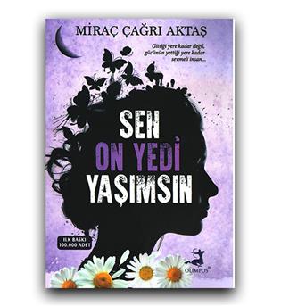 داستان ترکی Sen On Yedi Yaşımsın (تو 17 سالگی من هستی)