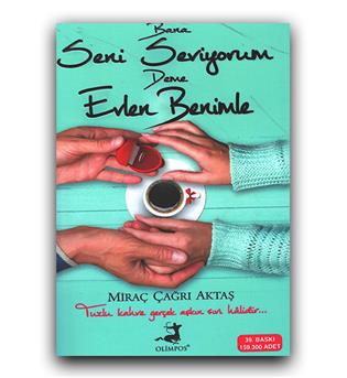 داستان ترکی Bana Seni Seviyorum Deme Evlen Benimle  (به من نگو دوست دارم با من ازدواج کن)
