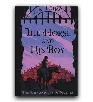 داستان انگلیسی The Chronicles of Narnia 3- The Horse and His Boy (ماجراهای نارنیا جلد 3- اسب و آدمش)