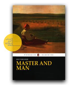 داستان انگلیسی Master and Man (ارباب و بنده)