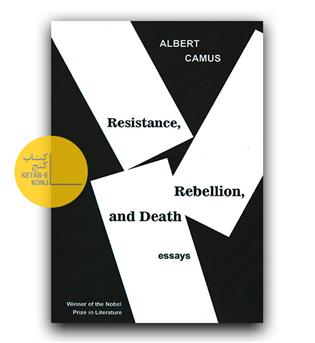 رمان انگلیسی Resistance Rebellion and Death Essays (مقالات مقاومت، شورش و مرگ)