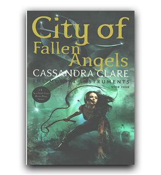 داستان انگلیسی City of Fallen Angels - The Mortal Instruments 4 (شهر فرشتگان سقوط کرده)