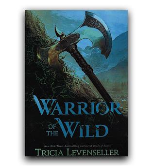 داستان انگلیسی Warrior of the Wild (جنگاور وحشی)
