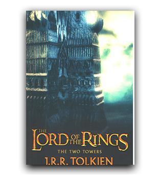 داستان انگلیسی The Lord of the Rings 2- The Two Towers (ارباب حلقه ها جلد 2- دو برج)