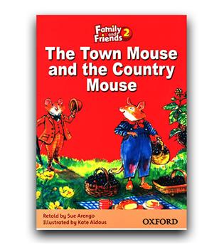  Story Book Family and Friends 2 - The Town Mouse 