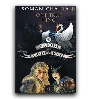داستان انگلیسی The School for Good and Evil One True King 6 
