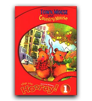 Hip hip hooray reader book 1- Town Mouse and country mouse