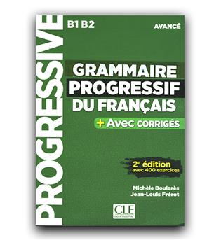 Grammaire Progressive Du Francais B1-B2 Advance
