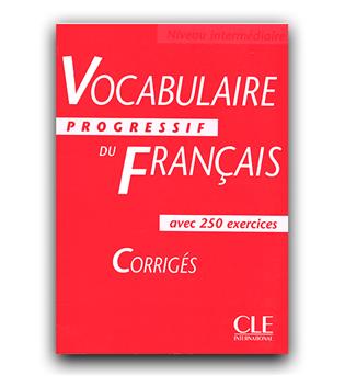 Vocabularire Progressive Du Francais Level 2- Corriges intermediaire