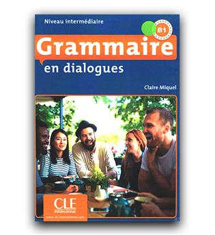 گرامر این دیالوگ Grammaire en dialogues B1
